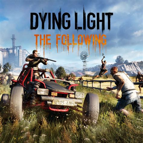 Dying Light:The Following .